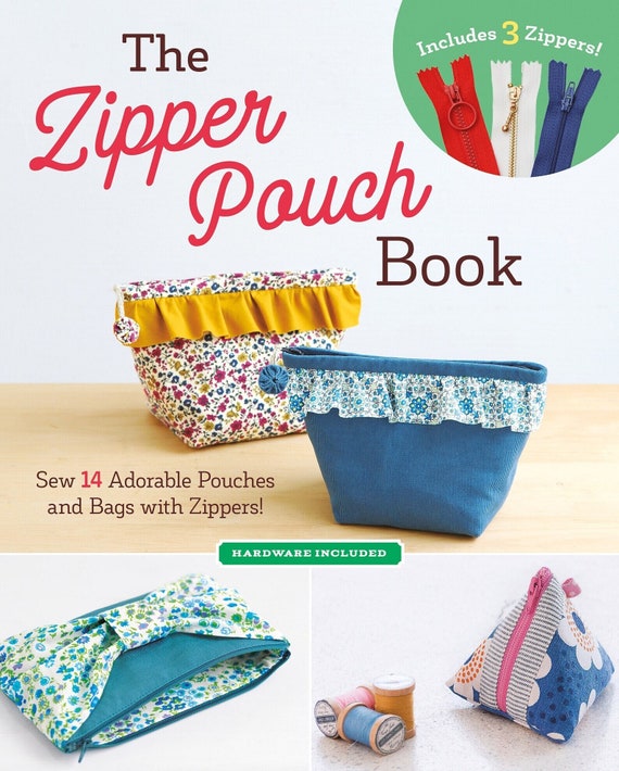 The Zipper Pouch Book 3 Zippers Included by Zakka Workshop