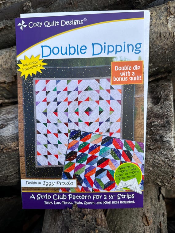 Double Dipping- Cozy Quilt Designs - A Strip Club Pattern for 2.5 inch Strips