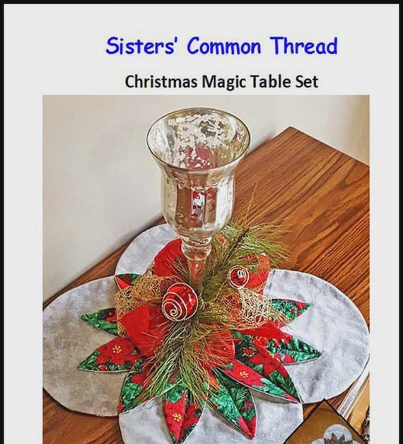 Christmas Magic Table Set - Quilting Pattern - By Sister Common Tread Pattern - No Hand Sewing