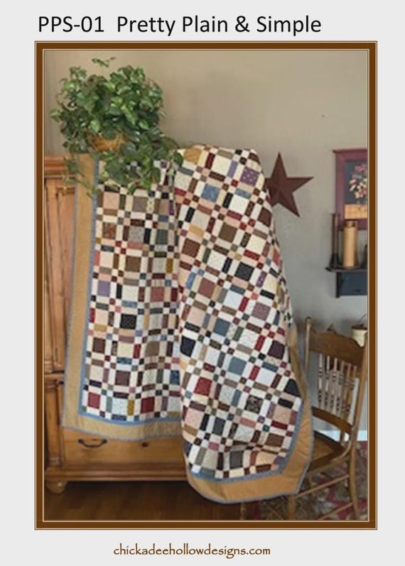 Pretty, Plain & Simple- A Quilt Pattern - From Chickadee Hollow Designs
