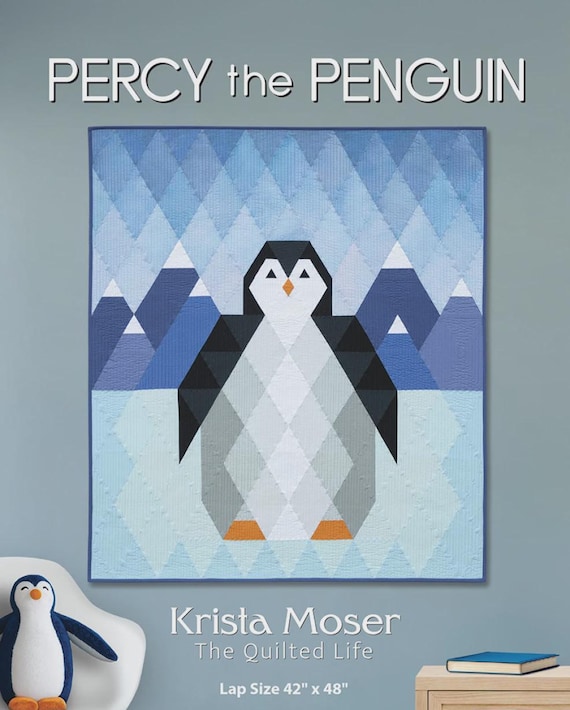 Percy the Penguin- Quilt Pattern -From Krista Moser, The Quilted Life (Paper Pattern)