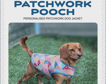 Patchwork Pooch - Personalised Patchwork Dog Jaacket - by Melly and Me (Paper Pattern)