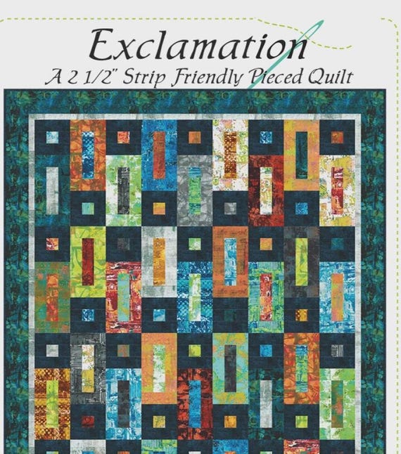Exclamation-From Quilting Renditions-A Strip/Jelly Roll Pieced Quilt Pattern