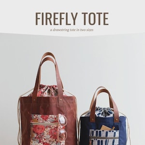 May include: Two tote bags with leather handles and drawstring closures. The larger bag is brown with a floral pocket and sunglasses. The smaller bag is navy blue with a patterned pocket. The text "FIREFLY TOTE" and "a drawstring tote in two sizes" are visible.