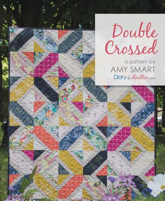 Double Crossed- Quilt Pattern - From Amy Smart - Diary of a Quilter (Paper Pattern)