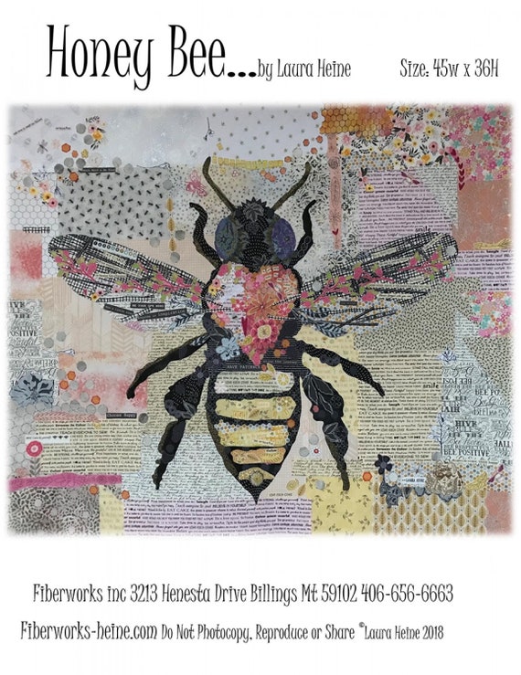 Honey Bee ~ Collage Quilt Pattern by Laura Heine ~ 45"wide x 36"high - LHFW HONEY
