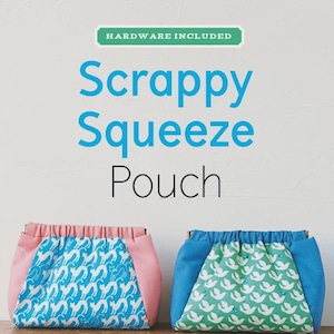 Scrappy Squeeze Pouch Kit - Flex frame is included - Sewing Pattern - From Zakka Workshop