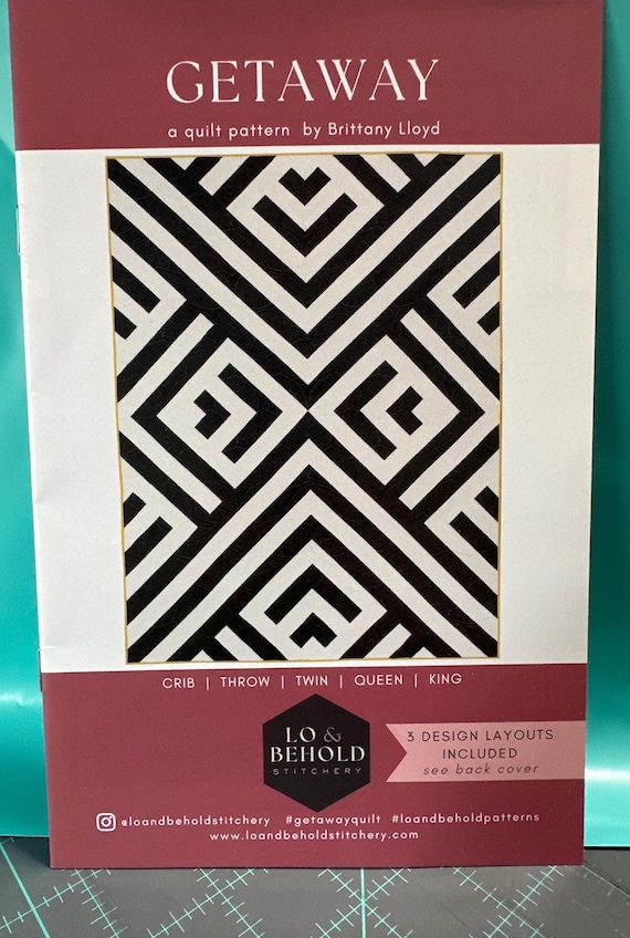 Lo & Behold Getaway Quilt Pattern, 3 Design Layouts