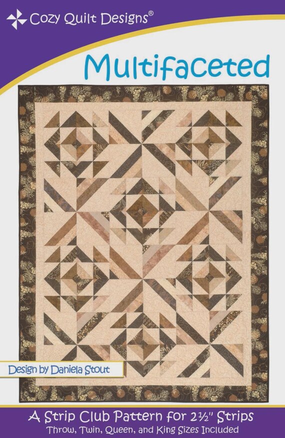 Multifaceted-A strip Club Pattern- Multi Sizes - By Cozy Quilt Designs