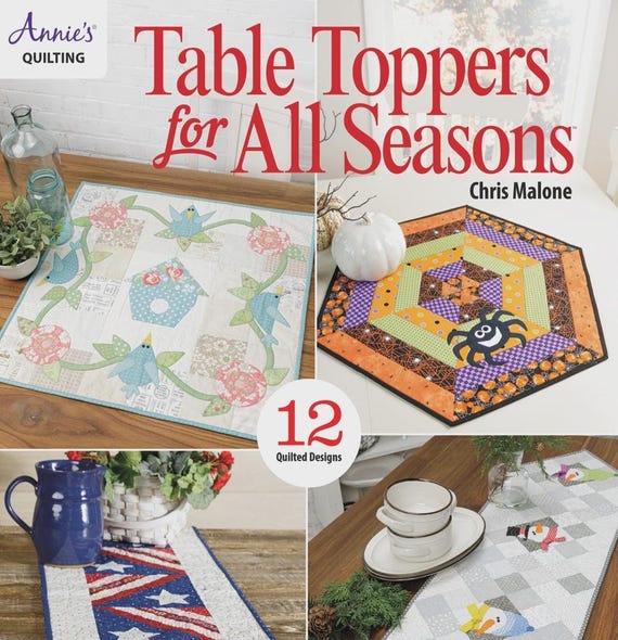 Table Toppers Quilting Pattern Book: 12 Seasonal Quilted Designs