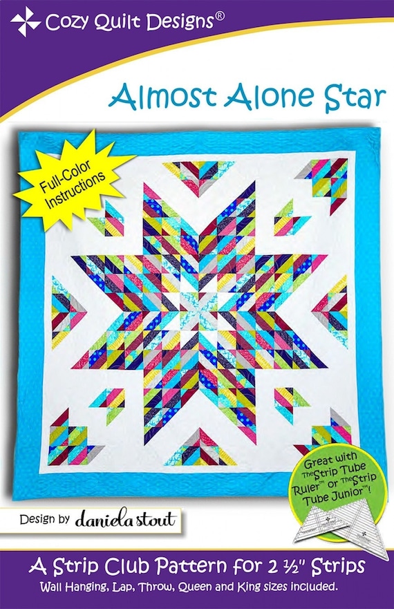 Cozy Quilt Designs, Almost Alone Star A Strip Club Patterns for 2.5in Strips