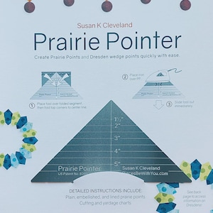 May include: A quilting tool called "Prairie Pointer" with instructions for creating prairie points and Dresden wedge points. The tool is a dark green triangle with measurements up to 5 inches. The image includes diagrams and the text "PiecesBeWithYou.com".