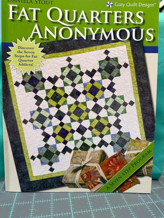 Fat Quarters Anonymous Pattern Collective, A Seven Step Program, by Cozy Quilt Designs.