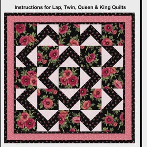 May include: A quilt pattern featuring a black background with red poppy flowers and green leaves, accented by light pink solid squares and a pink floral border. The text at the top reads: Instructions for Lap, Twin, Queen & King Quilts.