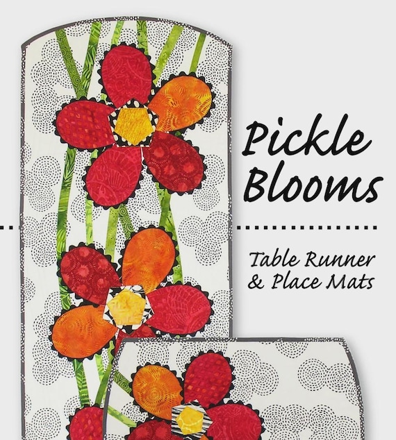 Pickle Blooms Table Runner & Placemats- Quilt Pattern - From Tiger Lily Press
