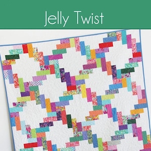 Jelly Twist Quilt Pattern by Cluck Cluck Sew | Precut 2.5" Strip Jelly Roll Pattern | Beginner Friendly Paper Pattern
