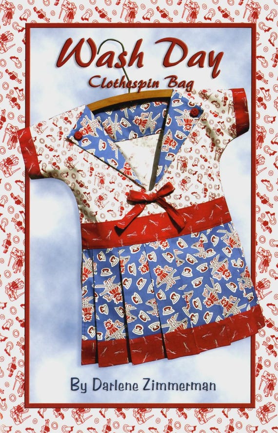 Wash Day Clothespin Bag- Sewing Pattern- From Needlings, Inc.- By Zimmerman, Darlene-DZ2352