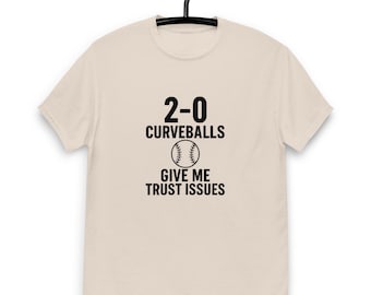 2-0 Curveballs Give Me Trust Issues Shirt – Funny Baseball Tee for Players & Fans, Baseball Gift Idea, Coach Gift, Softball Gift