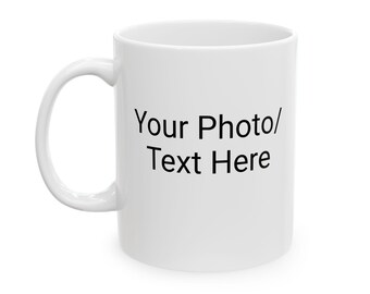 Personalized Ceramic Coffee Mug, Custom Drinkware for Gifts, Customizable Coffee Mug, Funny Office Mug, Tea Lover Gift