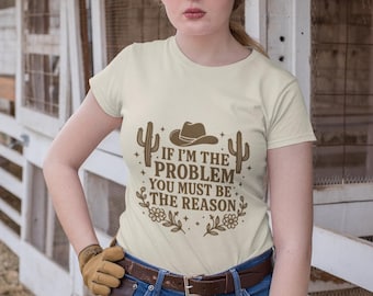 Morgan Wallen Inspired Western Shirt, If Im the Problem You Must Be the Reason, Country Concert Tee, Country Music Gift, Concert Gift