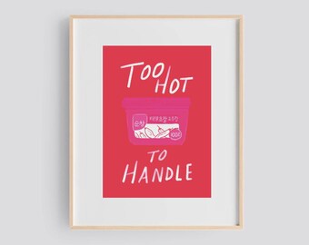 5x7in Art Print | TOO HOT to handle | Original Illustration Aesthetic Wall Art Decor