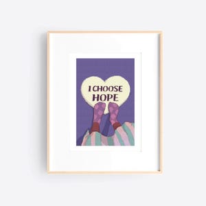Impresión artística de 5 x 7 pulgadas / ELIJO LA ESPERANZA / Ilustración original Arte estético para decoración de pared