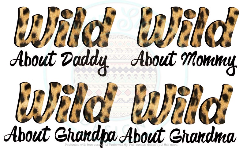 Grandma Animal Print Wild About Daddy Grandpa Mommy