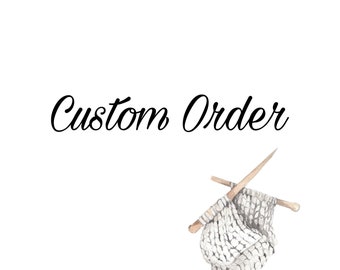 Custom Order For Special One