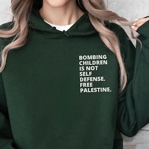Free Palestine Hoodie Bombing Children Is Not Self Defense Free Gaza Lebanon Hoodie Back Print Design Support Palestine Hoodie