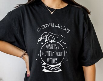 Mi bola de cristal Stoner chica camisa cosas de bruja Stoner regalos para su camisa espiritual Stoner Pot Head camisa Stoner Babe marihuana camisetas