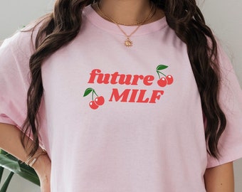 Future Milf Vintage Y2k Summer Graphic Tee Kidcore Shirt Womens Retro Shirt Trendy Aesthetic Mall Goth Gift For Her Shirt