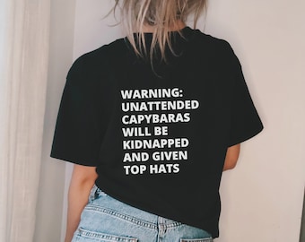 Capybara Shirt Warning Back Print Shirt Shirts That Go Hard Oddly Specific Shirt Weird Shirt Capybara Gift