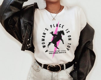 A Woman's Place Is On Top Space Cowgirl Nashville Shirt Western Disco Cowgirl YeeHaw Shirt Howdy Shirt Hippie Cowboy Tee Country Cowgirl