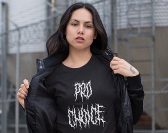 Pro Choice Death Metal Unisex Grunge Text Feminist Shirt Pro Choice Tee Mall Goth Feminist T Shirt