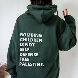 Free Palestine Hoodie Bombing Children Is Not Self Defense Free Gaza Lebanon Hoodie Back Print Design Support Palestine Hoodie