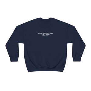 Pisces Shirt Please Don't Yell At Me I Will Cry Pisces Gift Big Pisces Energy Sweatshirt Pisces Gifts Good Energy Birth Month Sweatshirt image 8
