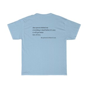 Dear Person Behind Me Growth Mindset Shirt Back Print Good Energy Shirt Positive Vibes Shirt Mental Health Anxiety Shirt Love Everyone image 8