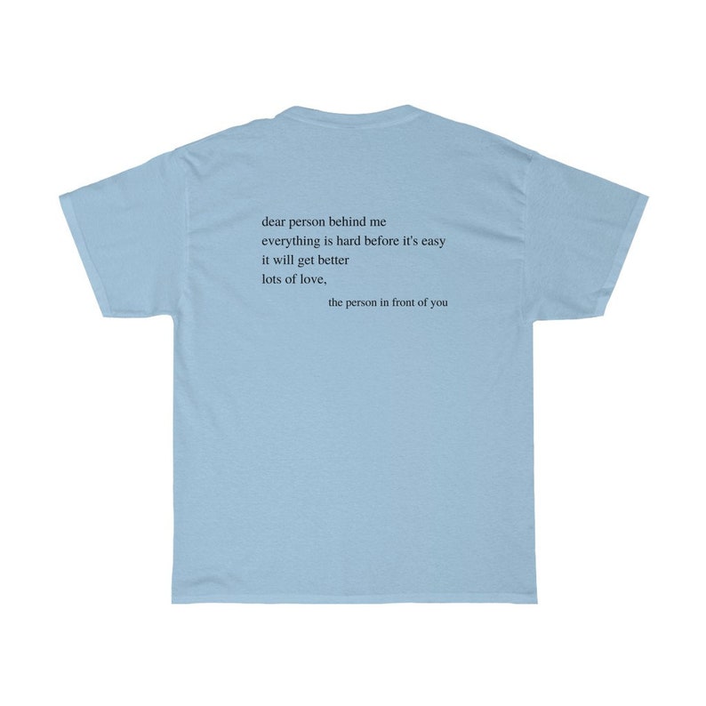 Dear Person Behind Me Growth Mindset Shirt Back Print Good Energy Shirt Positive Vibes Shirt Mental Health Anxiety Shirt Love Everyone image 8