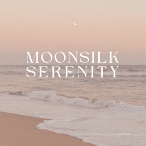 May include: A serene seascape with a crescent moon in the sky and the text "Moonsilk Serenity" in white lettering.