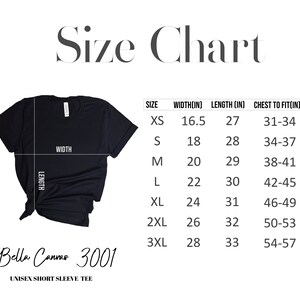 May include: Size chart for a unisex short sleeve tee, showing measurements in inches for XS, S, M, L, XL, 2XL, and 3XL sizes. The chart shows width, length, and chest to fit measurements.