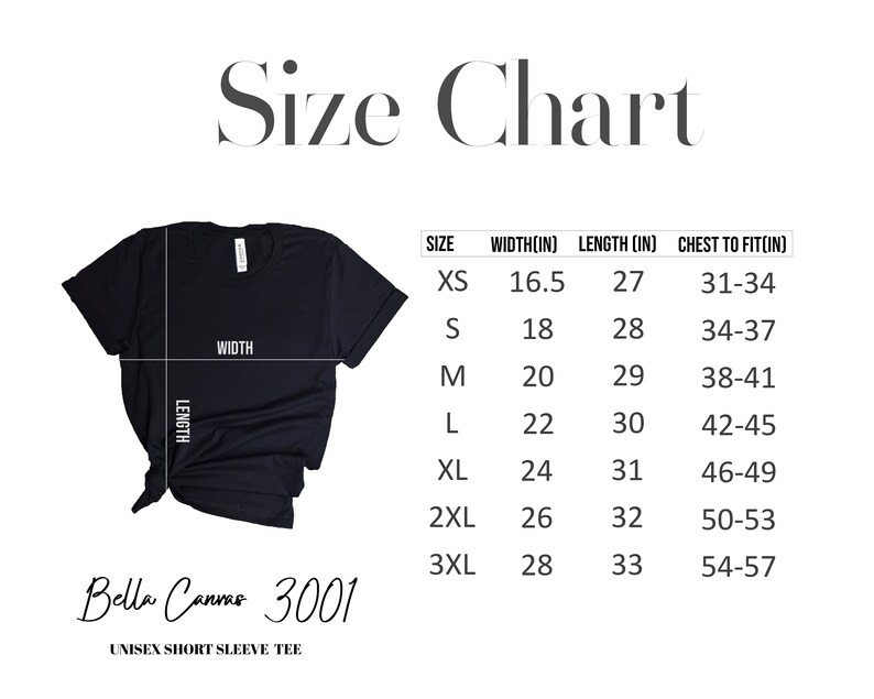 May include: Size chart for a unisex short sleeve tee, showing measurements in inches for XS, S, M, L, XL, 2XL, and 3XL sizes. The chart shows width, length, and chest to fit measurements.