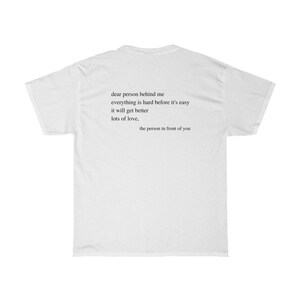 Dear Person Behind Me Growth Mindset Shirt Back Print Good Energy Shirt Positive Vibes Shirt Mental Health Anxiety Shirt Love Everyone image 6