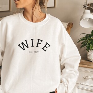 Wife Sweatshirt Bride Engagement Wedding Shower Gift for Bride to Be Just Married Shirt for Her