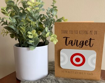 Teacher appreciation, thank you for keeping me on target, I hit the bullseye with you as my teacher, teacher card, teacher gift