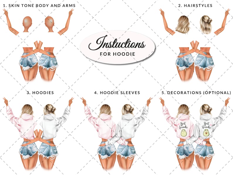 May include: Instructions for creating a custom hoodie design featuring two figures with different hairstyles, hoodies, and optional decorations. The text "Best Friends" is included on the back of the hoodies.