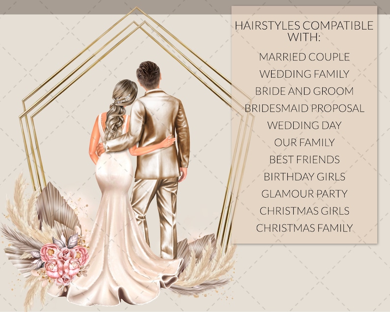 May include: Illustration of a couple in wedding attire, embracing, with a floral and geometric design. The image includes text: HAIRSTYLES COMPATIBLE WITH: MARRIED COUPLE, WEDDING FAMILY, BRIDE AND GROOM, BRIDESMAID PROPOSAL, WEDDING DAY, OUR FAMILY, BEST FRIENDS, BIRTHDAY GIRLS, GLAMOUR PARTY, CHRISTMAS GIRLS, CHRISTMAS FAMILY.