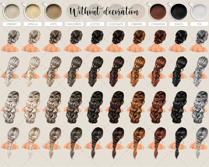 May include: An illustration featuring various hairstyles and coffee cup designs. The hairstyles include buns, braids, and ponytails in shades of blonde, brown, and black. Coffee cups are labeled with coffee drink names like "Creamy", "Vanilla", and "Latte". The text "Without decoration" is at the top.