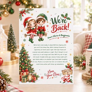 May include: A white Christmas card featuring two illustrated elves sitting on a shelf, a decorated tree with gifts, and text that reads We're Back! Dear Clara & Benjamin, followed by a message about elves and Love, Your Elves.