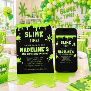 May include: A black rectangular invitation card and a smartphone displaying a matching digital invitation for Madeline's 8th birthday party. Both feature bright green slime graphics and text that reads SLIME TIME! PLEASE JOIN US FOR MADELINE'S 8TH BIRTHDAY PARTY!
