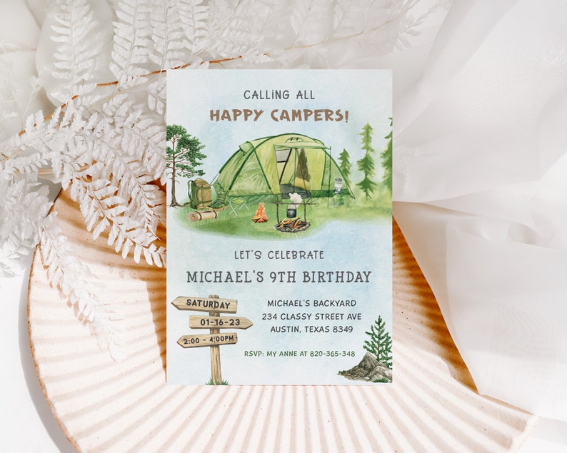 May include: A camping-themed birthday invitation with a watercolor illustration of a green tent, a campfire, and a backpack. The text reads "Calling all Happy Campers! Let's Celebrate Michael's 9th Birthday. Saturday 01-16-23 2:00-4:00PM Michael's Backyard 234 Classy Street Ave Austin, Texas 8349 RSVP: My Anne at 820-365-348"
